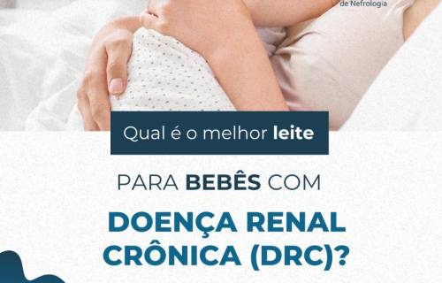Qual é o melhor leite para bebês com Doença Renal Crônica (DRC)?